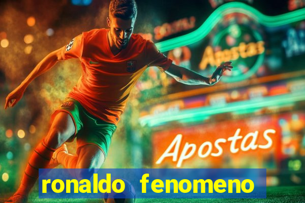 ronaldo fenomeno primeiro time